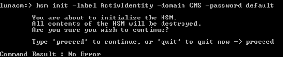 Command prompt window running lunacm command used to initialize the HSM